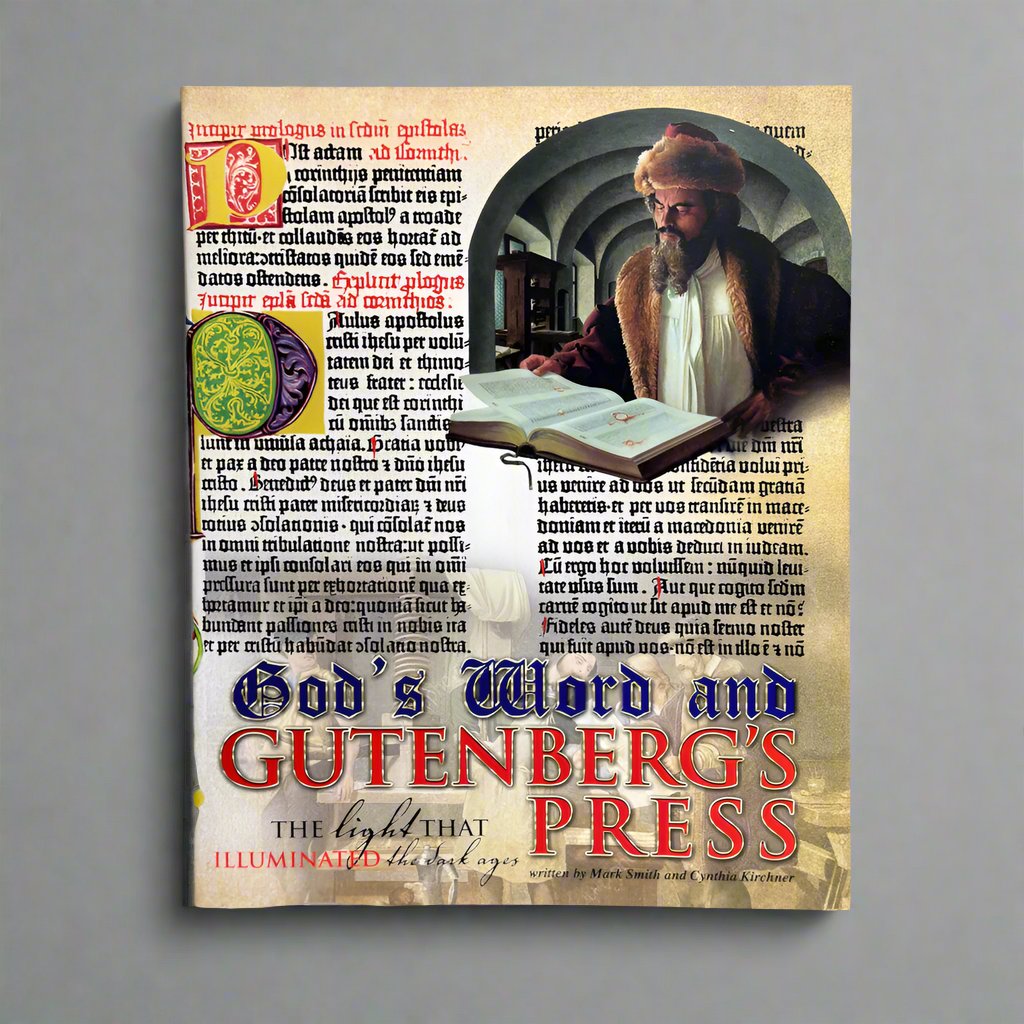 God&#39;s Word and Gutenberg&#39;s Press (Hardcover; by Smith &amp; Kirchner)