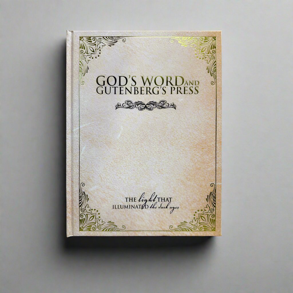 God&#39;s Word and Gutenberg&#39;s Press (Hardcover; by Smith &amp; Kirchner)