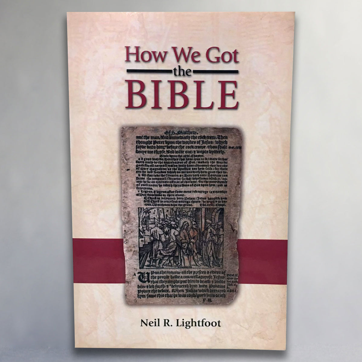 How We Got the Bible (Paperback; by Lightfoot)